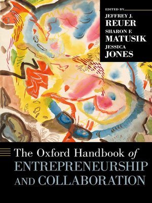 cover image of The Oxford Handbook of Entrepreneurship and Collaboration